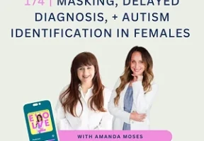 Masking, Delayed Diagnosis + Autism Identification in Females