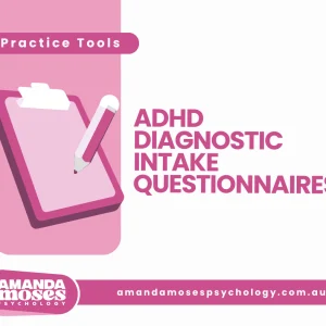 ADHD Diagnostic Intake Questionnaires
