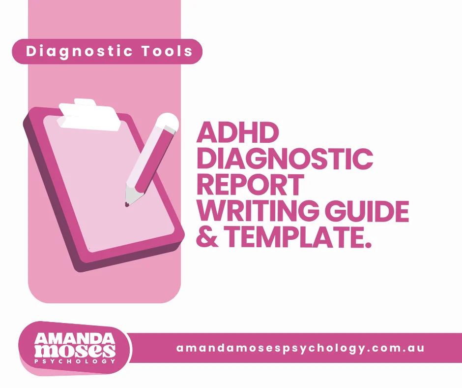 ADHD Diagnostic Report Writing Guide & Template