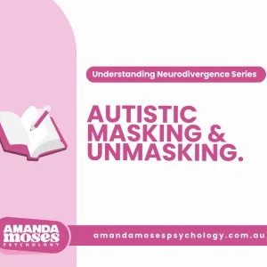 Autistic Masking and Unmasking