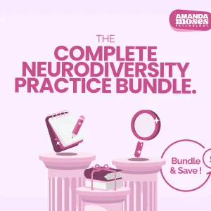 Complete Neurodiversity Practice Bundle