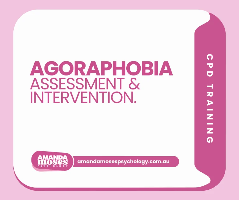 Agoraphobia Assessment & Intervention
