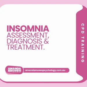 Insomnia: assessment, diagnosis and treatment