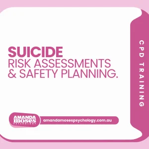 Suicide risk assessment and safety