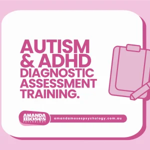 Autism & ADHD Diagnostic Assessment Training